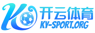 Kaiyun官网入口 - 开云体育赛事中心